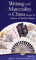 Cover: Writing and Materiality in China - Harvard University, Asia Center