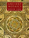 Cover: Ancient Mosaics - Princeton University Press