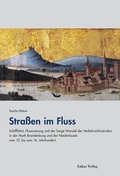 Cover: Stra&szlig;en im Fluss - Lukas Verlag f&uuml;r Kunst- und Geistesgeschichte