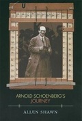 Cover: Arnold Schoenberg's Journey - Harvard University Press