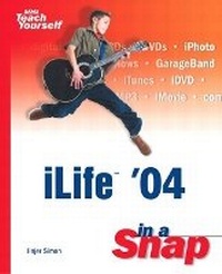 Enlarge image Cover: iLife '04 in a Snap - Sams Publishing