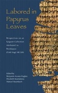 Cover: Labored in Papyrus Leaves - Harvard University, Center for Hellenic Studies