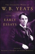 Cover: The Collected Works of W.B. Yeats Volume IV: Early Essays - Scribner Book Company