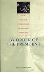 Cover: By Order of the President - Harvard University Press