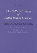 Cover: Collected Works of Ralph Waldo Emerson: The Conduct of Life Volume VI - The Belknap Press