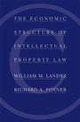 Cover: The Economic Structure of Intellectual Property Law - The Belknap Press