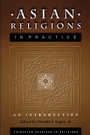 Cover: Asian Religions in Practice - Princeton University Press