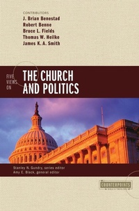 Enlarge image Cover: Five Views on the Church and Politics - Zondervan Academic
