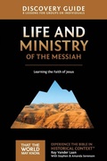 Cover: Life and Ministry of the Messiah Discovery Guide - HarperChristian Resources