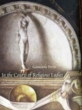 Cover: In the Courts of Religious Ladies - Yale University Press