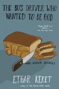 Cover: The Bus Driver Who Wanted to Be God & Other Stories - Riverhead Books