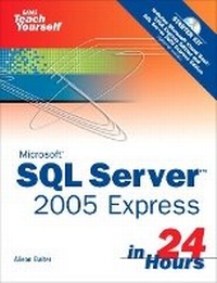 Abbildung von: Microsoft Sams Teach Yourself SQL Server 2005 Express in 24 Hours - Sams Publishing