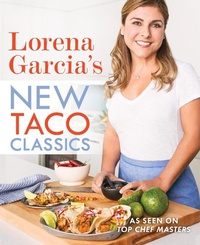 Abbildung von: Lorena Garcia's New Taco Classics - Celebra