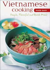 Abbildung von: Vietnamese Cooking Made Easy - Periplus Editions