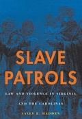 Cover: Slave Patrols - Harvard University Press