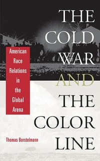 Enlarge image Cover: The Cold War and the Color Line - Harvard University Press