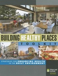 Cover: Building Healthy Places Toolkit - Urban Land Institute,U.S.
