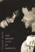 Cover: The Secret Life of Puppets - Harvard University Press