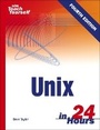 Cover: Sams Teach Yourself Unix in 24 Hours - Sams Publishing