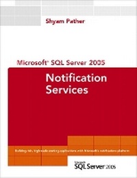 Abbildung von: Microsoft SQL Server 2005 Notification Services - Sams Publishing