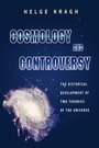 Cover: Cosmology and Controversy - Princeton University Press
