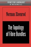 Cover: The Topology of Fibre Bundles - Princeton University Press