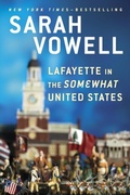 Cover: Lafayette in the Somewhat United States - Riverhead Books