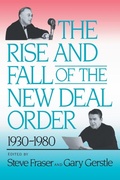Cover: The Rise and Fall of the New Deal Order, 1930-1980 - Princeton University Press