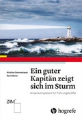 Cover: Ein guter Kapit&auml;n zeigt sich im Sturm - Hogrefe
