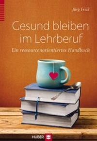 Abbildung von: Gesund bleiben im Lehrberuf - Hogrefe