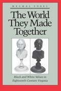Cover: The World They Made Together - Princeton University Press