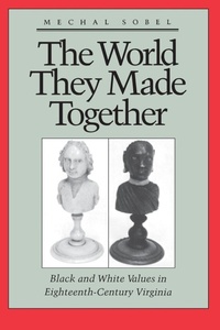 Abbildung von: The World They Made Together - Princeton University Press