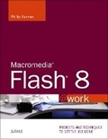 Cover: Macromedia Flash 8 @work - Sams Publishing