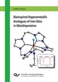 Cover: Bioinspired Organometallic Analogues of Iron-Sites in Metalloproteins - Cuvillier Verlag