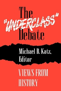 Enlarge image Cover: The "Underclass" Debate - Princeton University Press