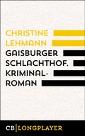 Cover: Gaisburger Schlachthof. - CulturBooks Verlag