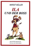 Cover: ILA UND DER BOSS - VA.MM Agentur