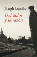 Cover: Del dolor y la raz&oacute;n - Siruela