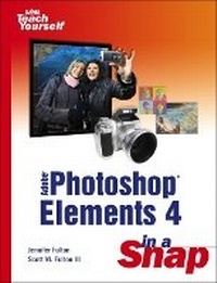 Abbildung von: Adobe Photoshop Elements 4 in a Snap - Sams Publishing
