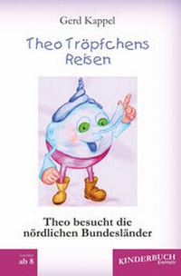 Abbildung von: Theo Tröpfchens Reisen - Engelsdorfer Verlag
