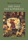 Cover: Der Tanz der Koperwasy - Engelsdorfer Verlag