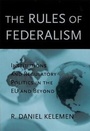Cover: The Rules of Federalism - Harvard University Press