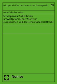 Abbildung von: Strategien zur Substitution umweltgefährdender Stoffe im europäischen und deutschen Gefahrstoffrecht - Nomos