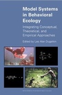 Cover: Model Systems in Behavioral Ecology - Princeton University Press