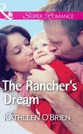 Cover: The Rancher's Dream - Mills & Boon