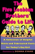 Bild: The Five Lesbian Brothers Guide to Life - Gallery