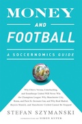 Cover: Money and Football: A Soccernomics Guide (INTL ed) - PublicAffairs