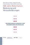 Cover: 500 Jahre Reformation: Bedeutung und Herausforderungen - TVZ Theologischer Verlag Z&uuml;rich