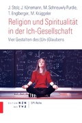 Cover: Religion und Spiritualit&auml;t in der Ich-Gesellschaft - TVZ Theologischer Verlag Z&uuml;rich