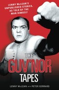 Cover: The Guvnor Tapes - Lenny McLean's Unpublished Stories, As Told By The Man Himself - John Blake